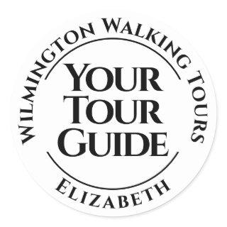 Your Tour Guide Classic Round Sticker