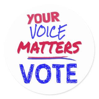 Your Voice Matters - VOTE Classic Round Sticker