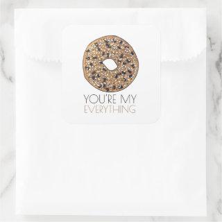 You're My Everything Bagel Breakfast Food Love Square Sticker