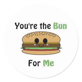 You're the Bun for Me  Classic Round Sticker