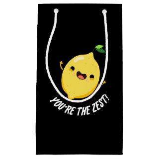 You're The Zest Funny Lemon Pun Dark BG Small Gift Bag