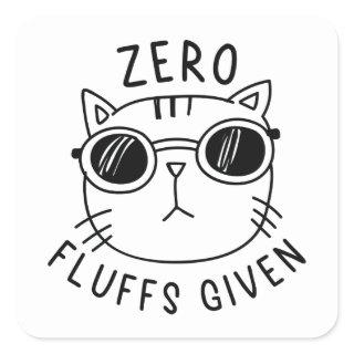 Zero Fluffs Given Square Sticker